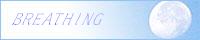 BREATHING